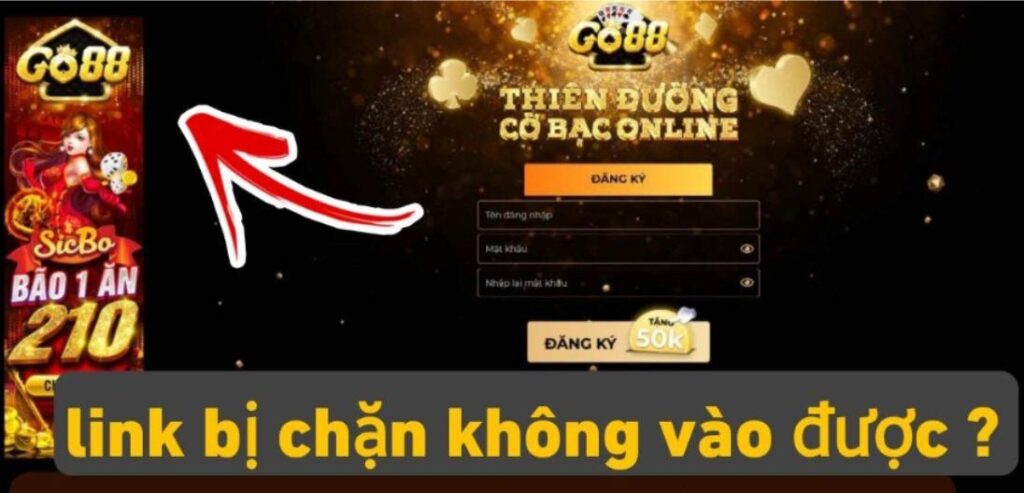 Nguyên nhân GO88 bị chặn truy cập