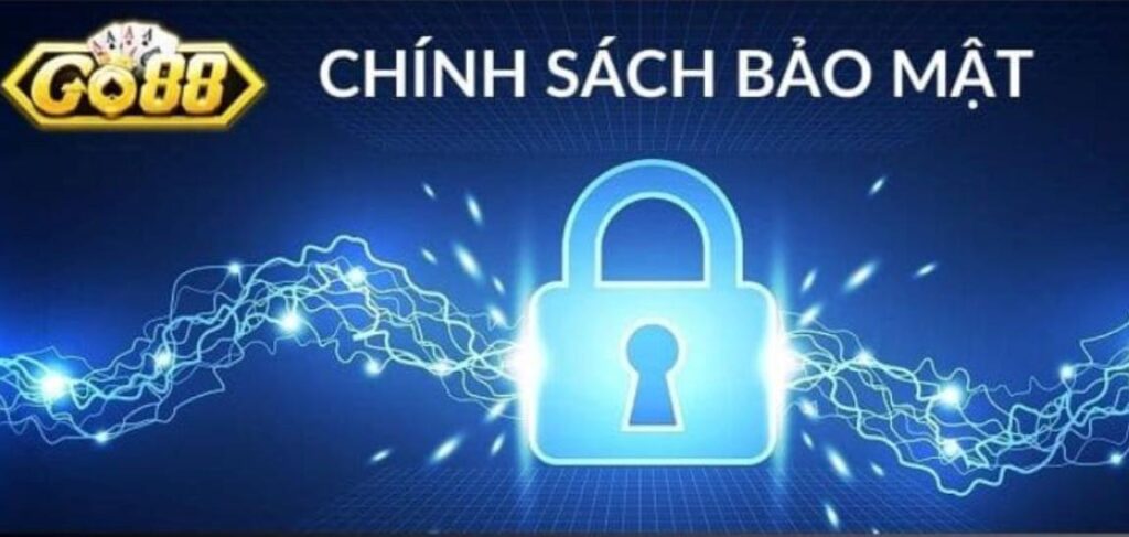 Tầm quan trọng của chính sách bảo mật GO88